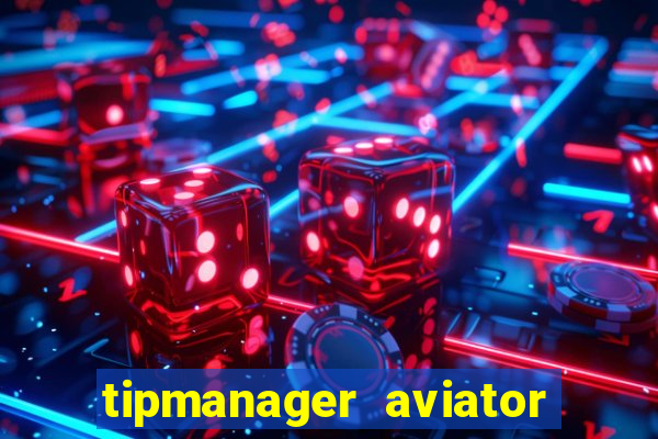 tipmanager aviator aposta 1